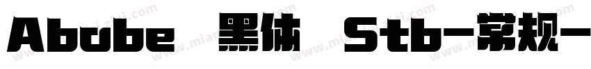 Abobe 黑体 Stb-常规字体转换